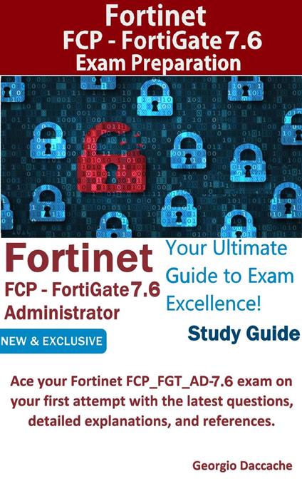 Fortinet FCP - FortiGate 7.6 Administrator Exam Preparation