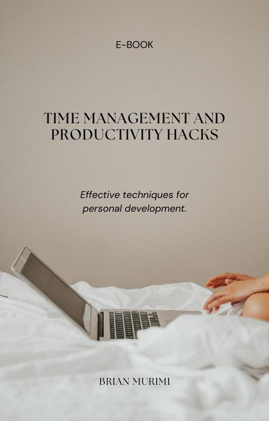 Time Management and Productivity Hacks