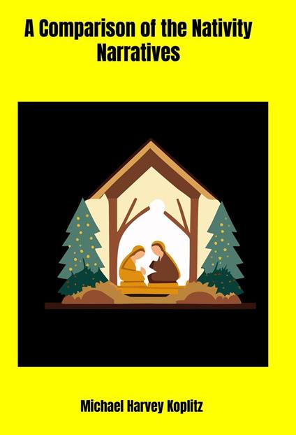 A Comparison of the Nativity Narratives