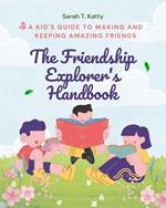 The Friendship Explorer's Handbook