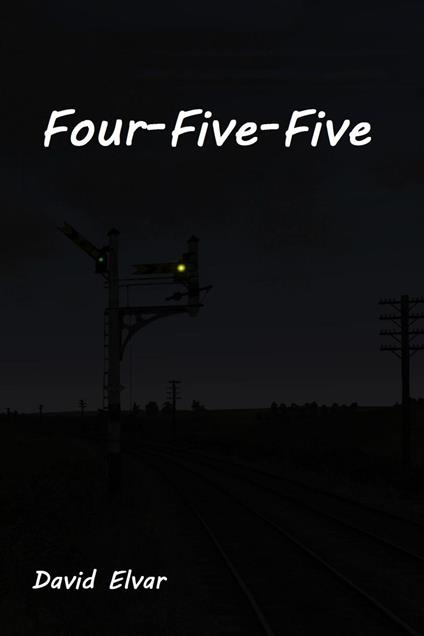 Four-Five-Five - David Elvar - ebook