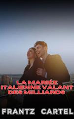 La mariée italienne valant des milliards