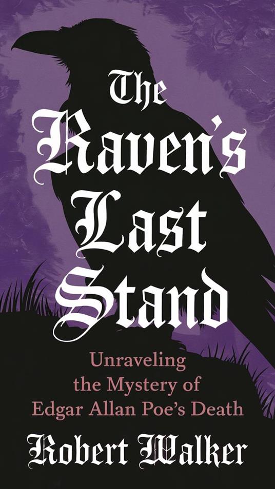 The Raven's Last Stand: Unraveling the Mystery of Edgar Allan Poe's Death