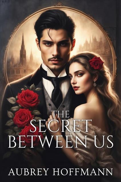 The Secret Between Us - Aubrey Hoffmann - ebook