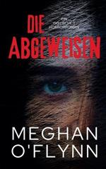 Die Abgeweisen: Ein Gotischer Horrorroman