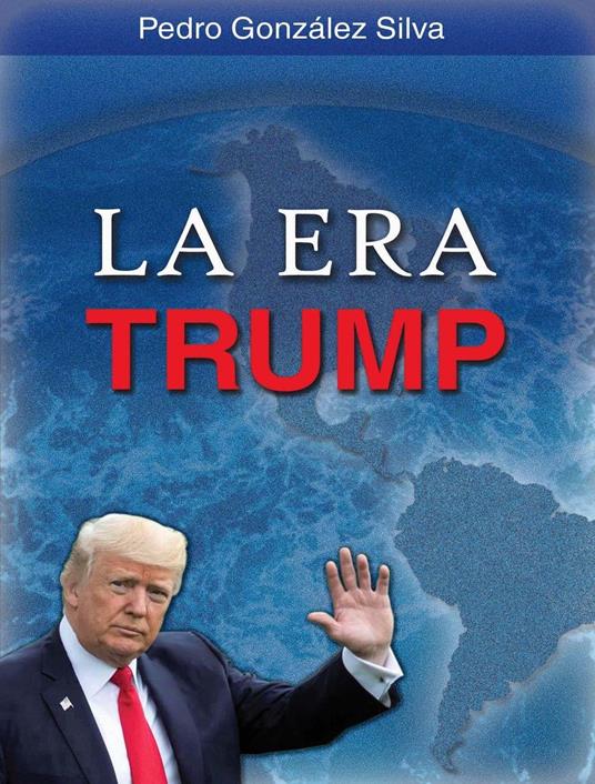 La Era Trump