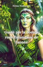 Guidé par la déesse, roue finlandaise de l'année