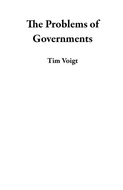 The Problems of Governments
