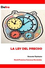 La ley del preciso