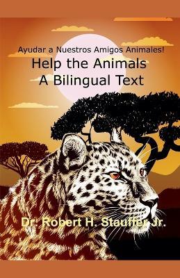 Ayudar a Nuestros Amigos Animales! - Robert H Stauffer - cover