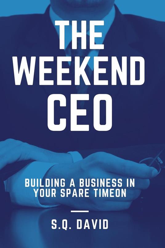 The Weekend CEO