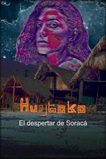 Huytaka - El despertar de Soracá
