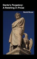 Dante’s Purgatory: A Retelling in Prose