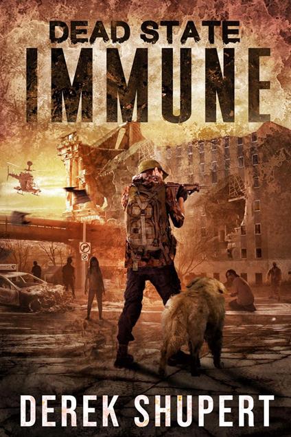 Dead State: Immune - Derek Shupert - ebook