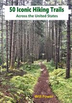 50 Iconic Hiking Trails Across the United States