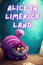 Alice In Limerick Land