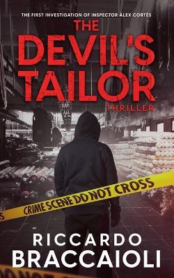 The Devil's Tailor: The First Investigation of Inspector Alex Cortes - Riccardo Braccaioli - cover