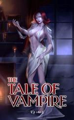 The Tale of Vampire EP 1 to 5