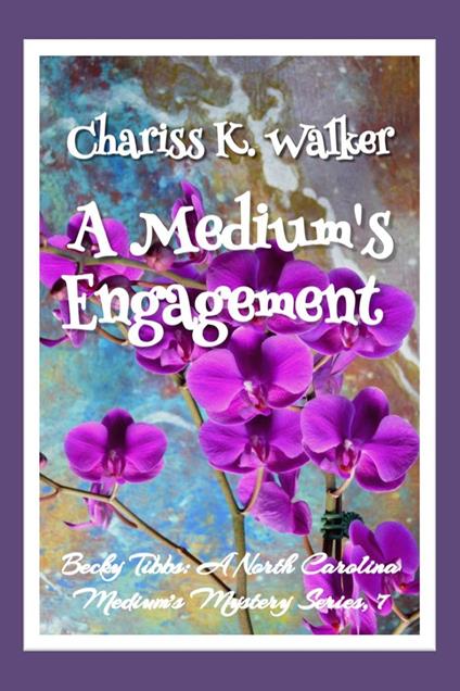 A Medium's Engagement: A Cozy Ghost Mystery