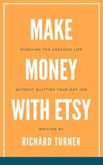 Make Money with Etsy