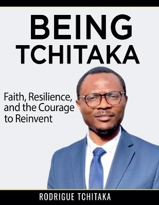 Being Tchitaka - Rodrigue Tchitaka - cover