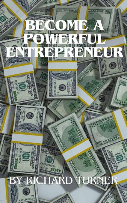 Become a Powerful Entrepreneur