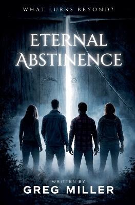 Eternal Abstinence - Greg Miller - cover