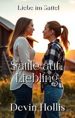 Sattle auf, Liebling