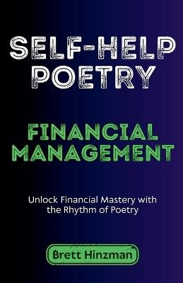 Self-Help Poetry: Financial Management - Brett Hinzman - cover