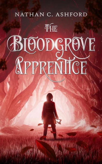 The Bloodgrove Apprentice - Nathan C. Ashford - ebook