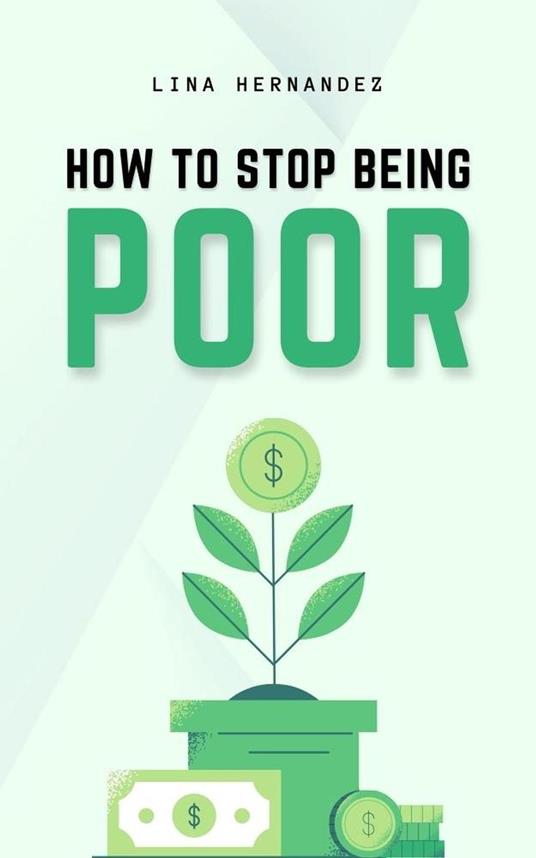 How to Stop Being Poor