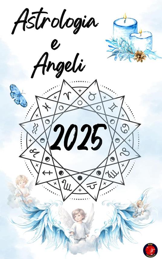 Astrologia e Angeli 2025 - Alina Rubi - ebook