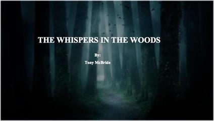 The Whispers in the Woods