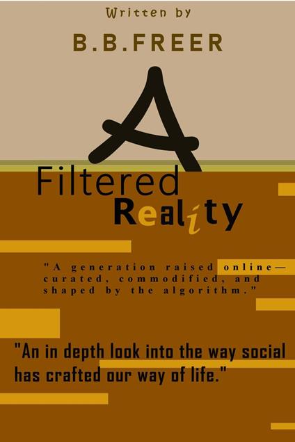 A Filtered Reality