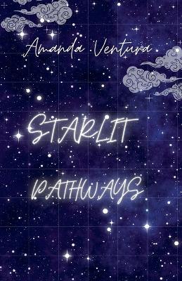 Starlit Pathways - Amanda Ventura - cover