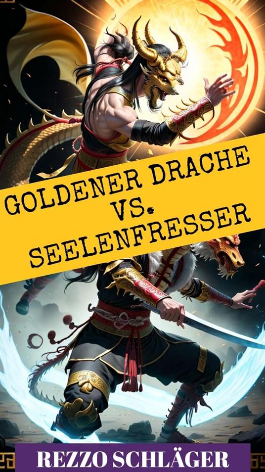 Goldener Drache vs. Seelenfresser
