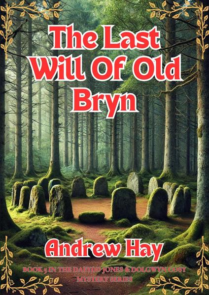 The Last Will Of Old Bryn