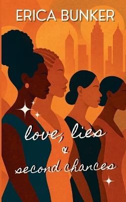 Love, Lies and Second Chances - Erica Bunker - cover