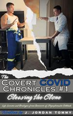 The COVID Chronicles #1: Cleaving the Clone