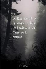 Le Rugissement de la Savane: Fables de Leadership du Cœur de la Namibie