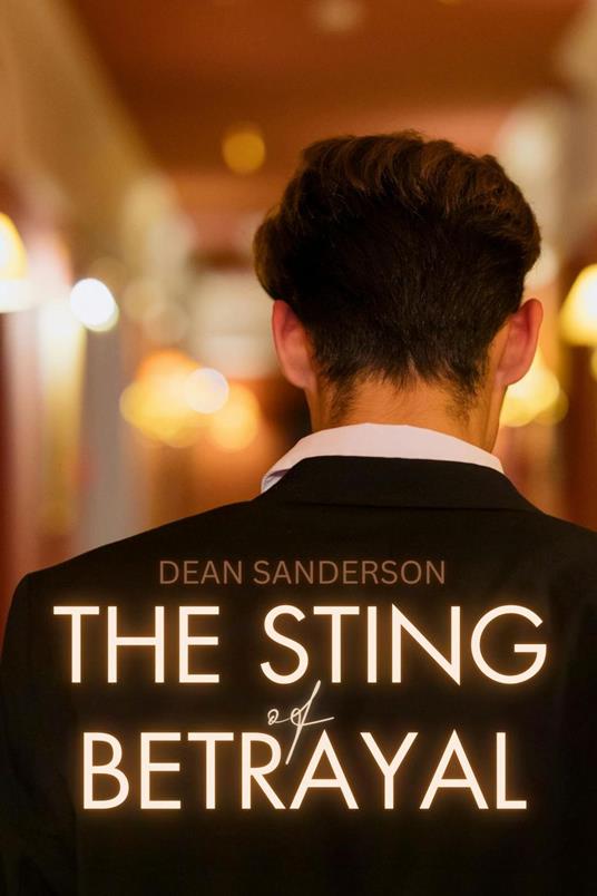 The Sting of Betrayal