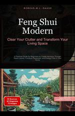 Feng Shui Modern: Clear Your Clutter and Transform Your Living Space