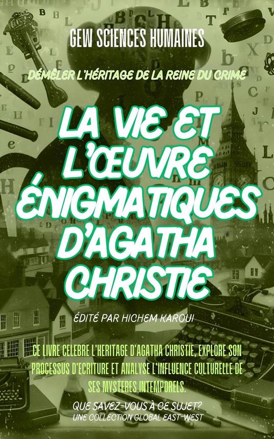 La vie et l'œuvre énigmatiques d'Agatha Christie