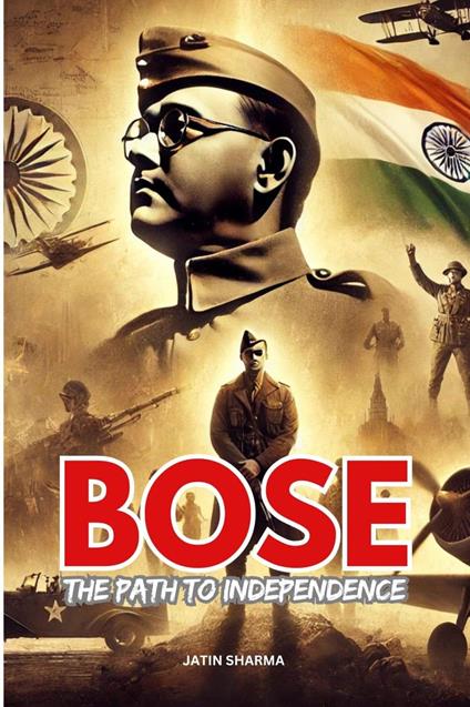 BOSE : The Path to Independence