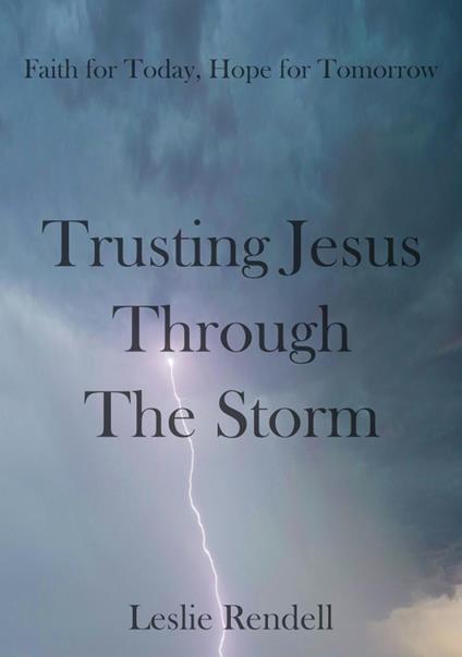 Trusting Jesus Through The Storm