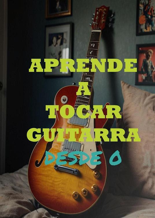 Aprende A Tocar Guitarra | Desde 0