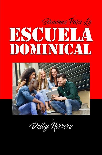 Sermones Para la Escuela Dominical - Deiby Herrera - ebook