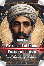 Povestea Lui Duma Pazitorul Lini?tii