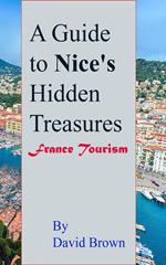 A Guide to Nice's Hidden Treasures: France Tourism