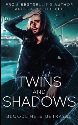 Twins And Shadows - Angela Nicole Chu - cover